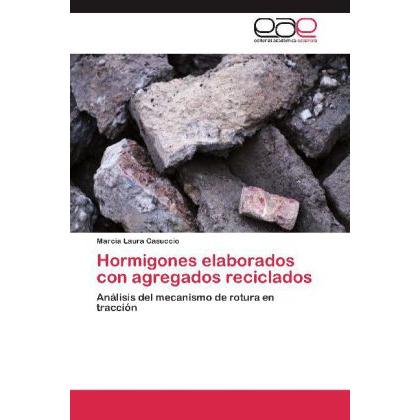 Hormigones elaborados con agregados reciclados, Fachbücher