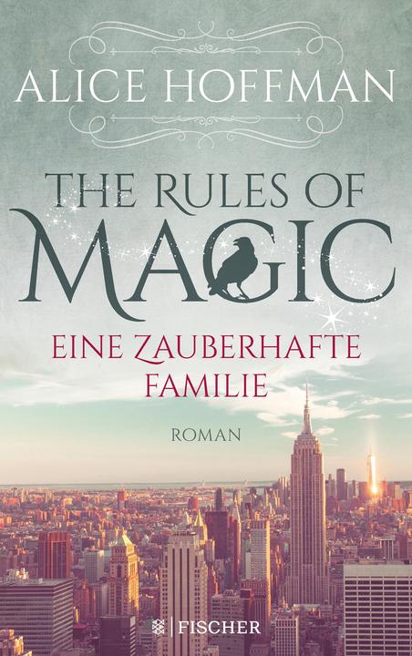 Produktbild The Rules of Magic. Eine zauberhafte Familie (Deutsch, Alice Hoffman, 2021)