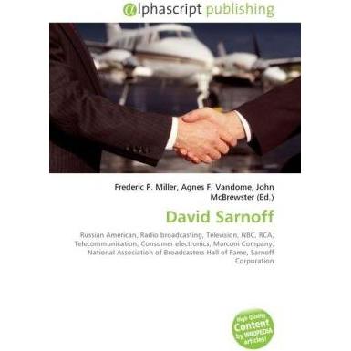 David Sarnoff, Fachbücher von Agnes F. Vandome, John McBrewster, Frederic P. Miller