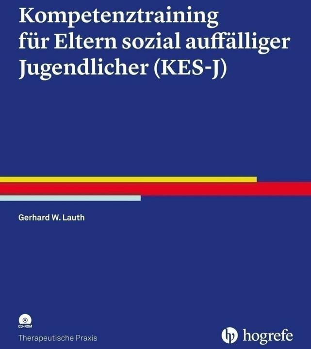 Produktbild Kompetenztraining für Eltern sozial auffälliger Jugendlicher (KES-J) (Deutsch, Gerhard W. Lauth, 2023)