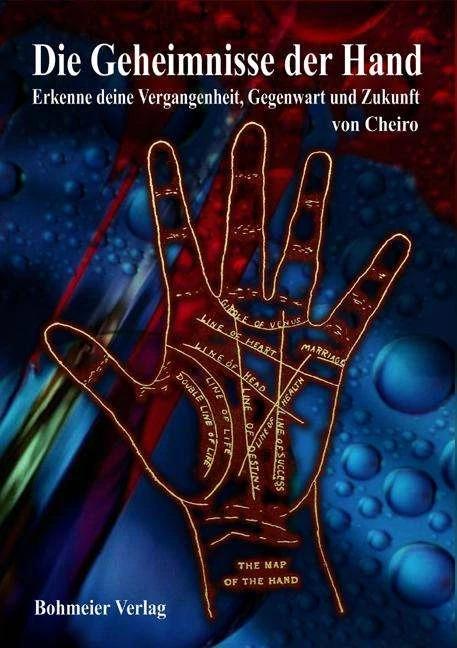 Produktbild Die Geheimnisse der Hand (Deutsch, Cheiro, Ingrid Meyer, 2009)