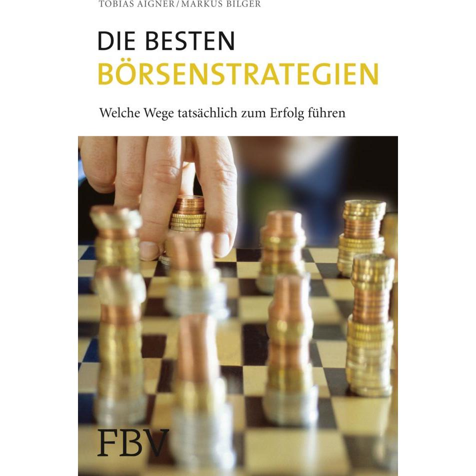 Die besten Börsenstrategien, Fachbücher von Tobias Aigner, Markus Bilger