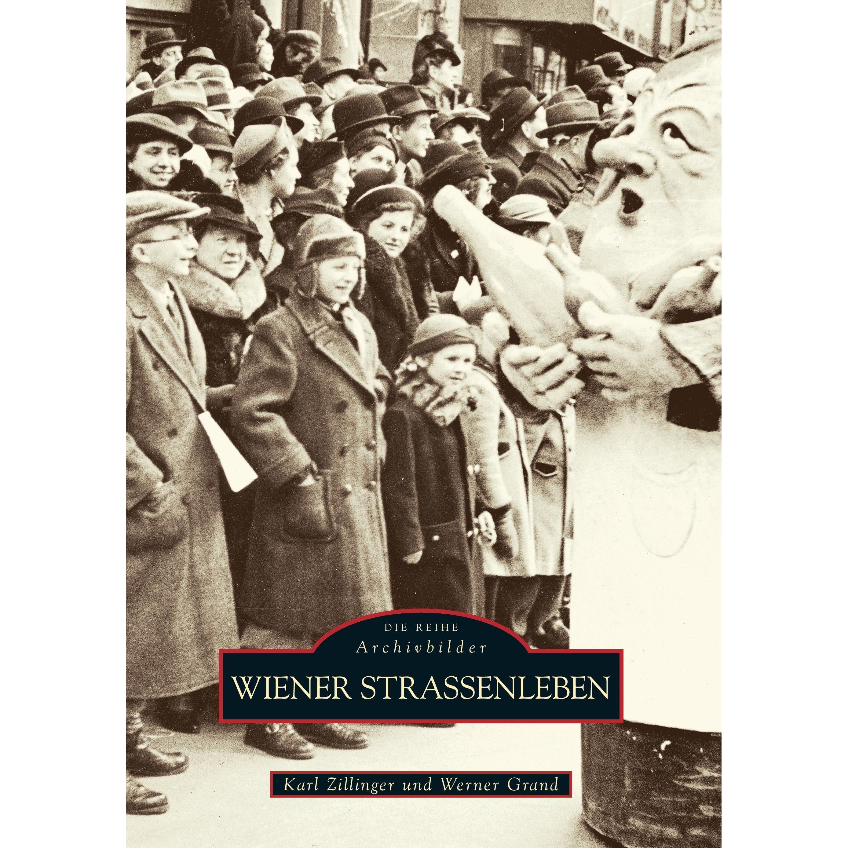 Wiener Strassenleben, Sachbücher von Werner Grand, Karl Mag. Zillinger