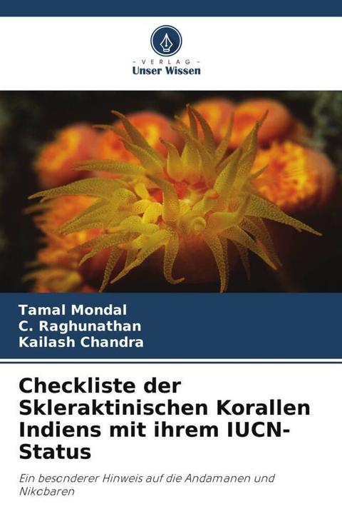 Checkliste der Skleraktinischen Korallen Indiens mit ihrem IUCN-Status ...
