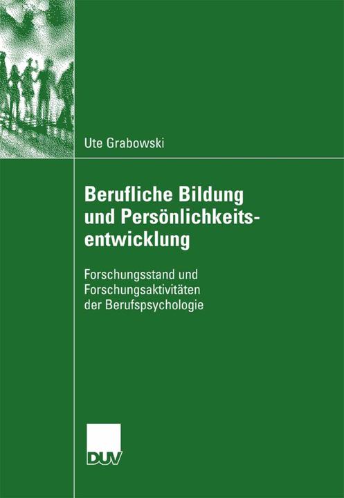 Produktbild Berufliche Bildung und Persönlichkeitsentwicklung (Deutsch, Ute Grabowski, 2007)