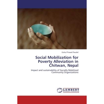 Social Mobilization for Poverty Alleviation in Chitwan, Nepal, Sachbücher von Gokul Prasad Paudel