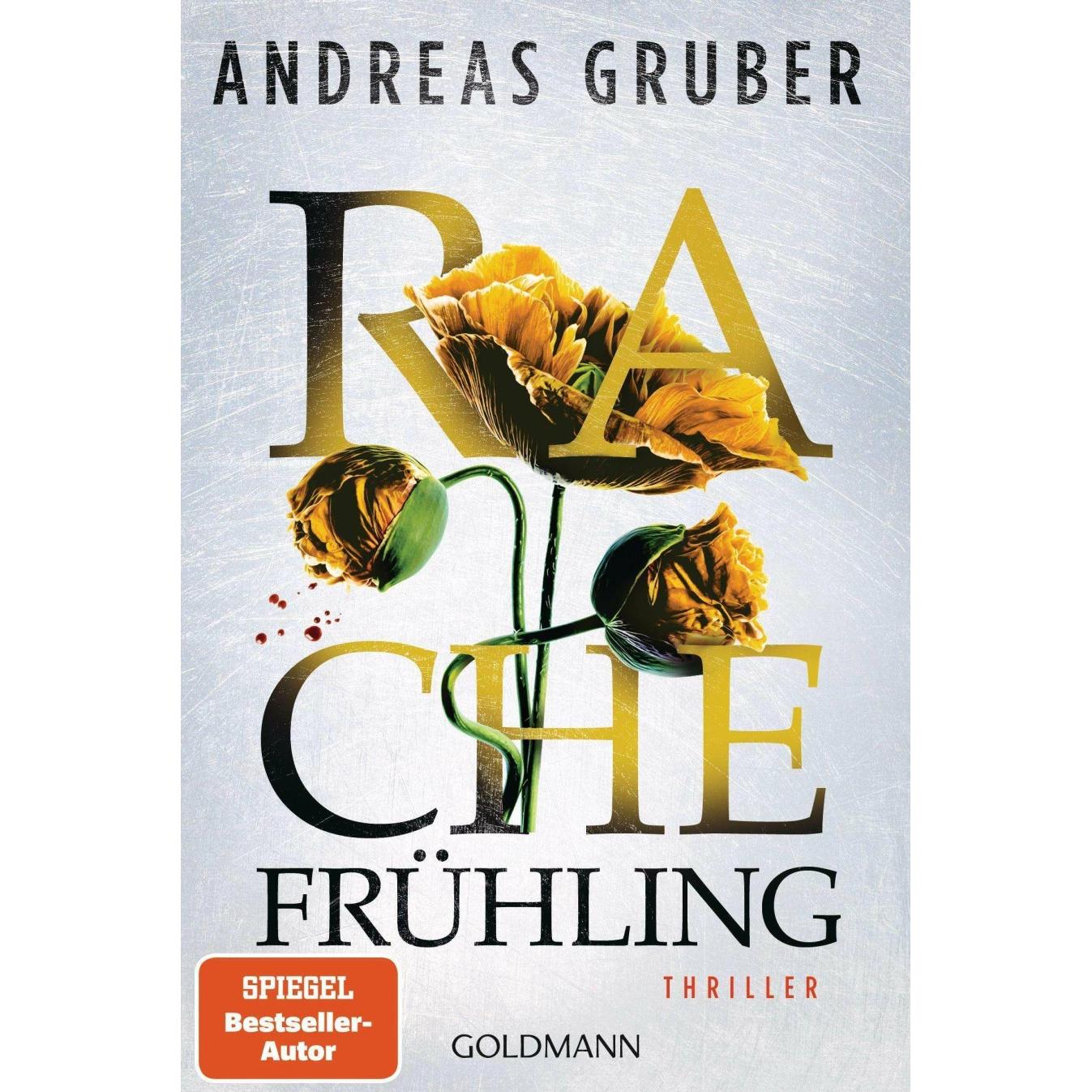 Rachefrühling, Belletristik von Andreas Gruber