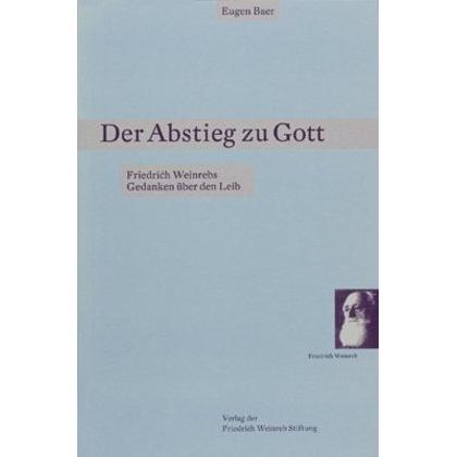 Der Abstieg zu Gott, Fachbücher von Eugen Baer