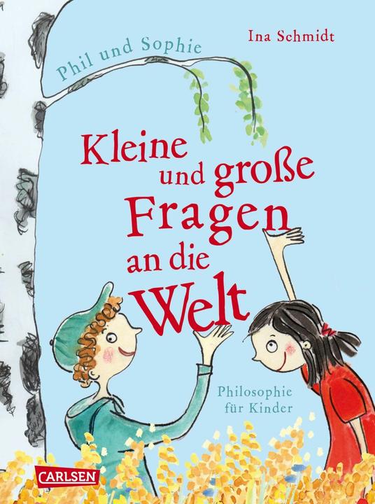 Produktbild Kleine und grosse Fragen an die Welt (Deutsch, Ina Schmidt)