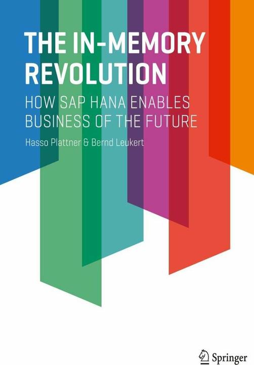 Produktbild The In-Memory Revolution (Englisch, Bernd Leukert, Hasso Plattner, 2015)