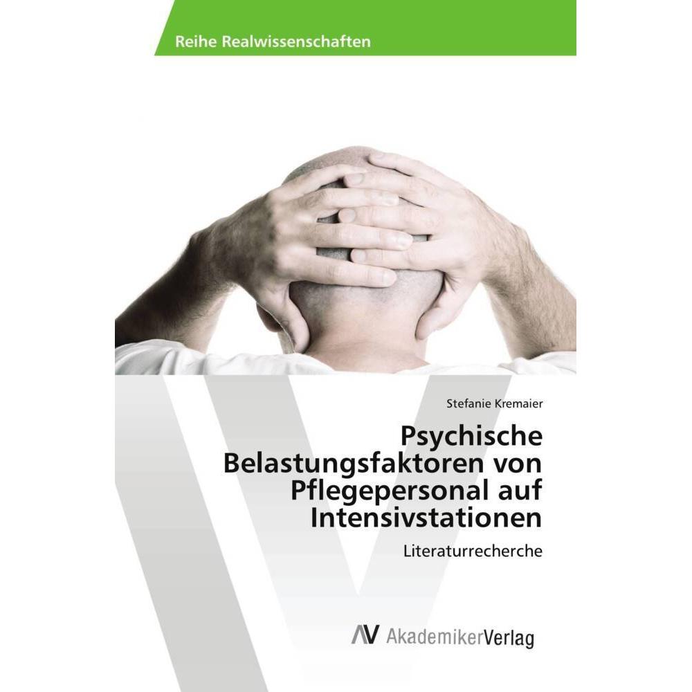 Psychische Belastungsfaktoren von Pflegepersonal auf Intensivstationen, Fachbücher