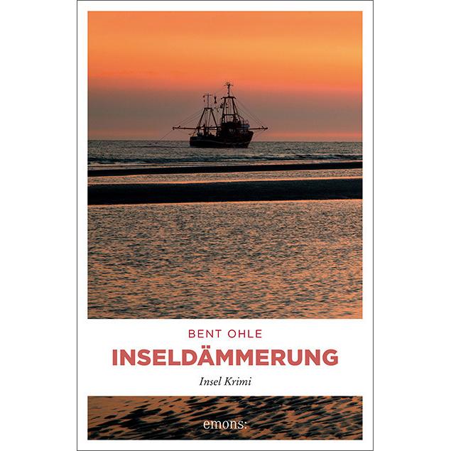 Inseldämmerung, Belletristik von Bent Ohle