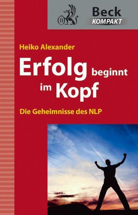 Produktbild Erfolg beginnt im Kopf (Deutsch, Heiko Alexander, 2010)