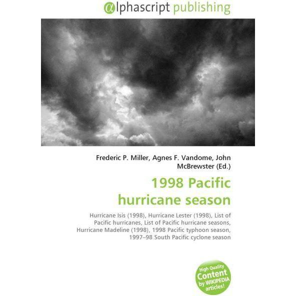 1998 Pacific hurricane season, Fachbücher von Agnes F. Vandome, Frederic P. Miller, John McBrewster