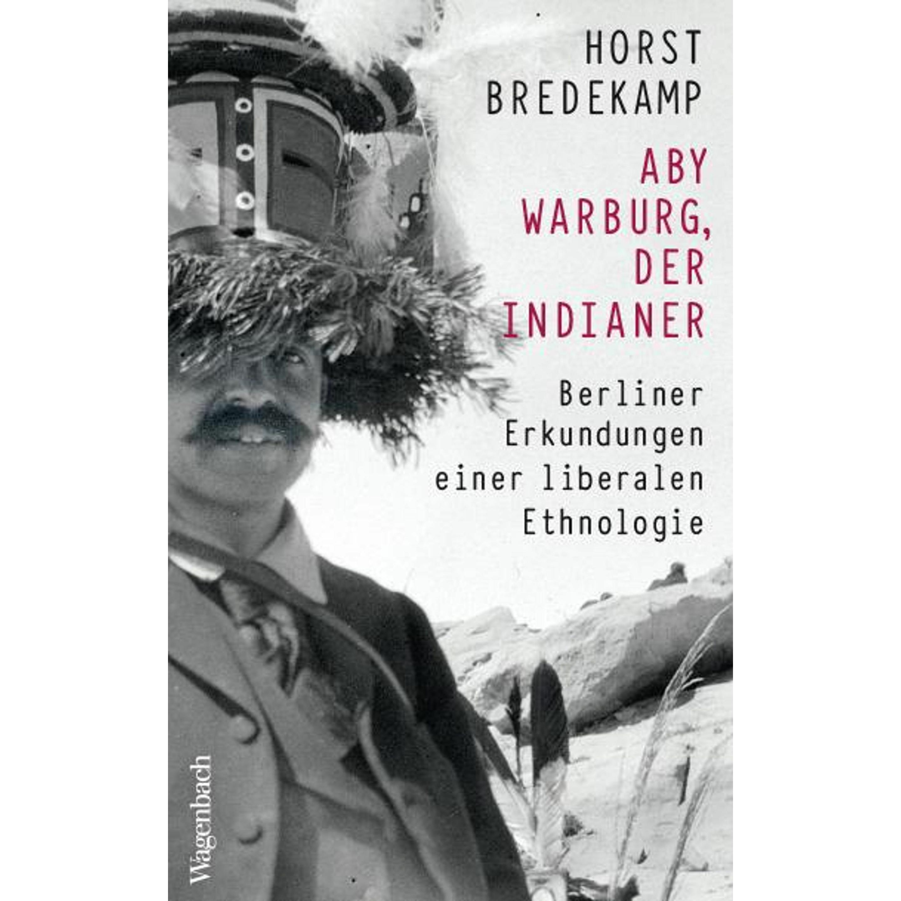 Wagenbach Aby Warburg, der Indianer (Horst Bredekamp, Deutsch), Sonstige Literatur