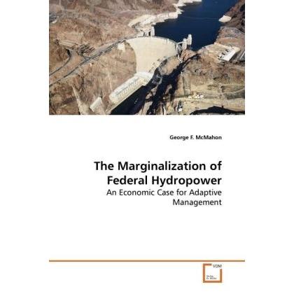 The Marginalization of Federal Hydropower, Fachbücher