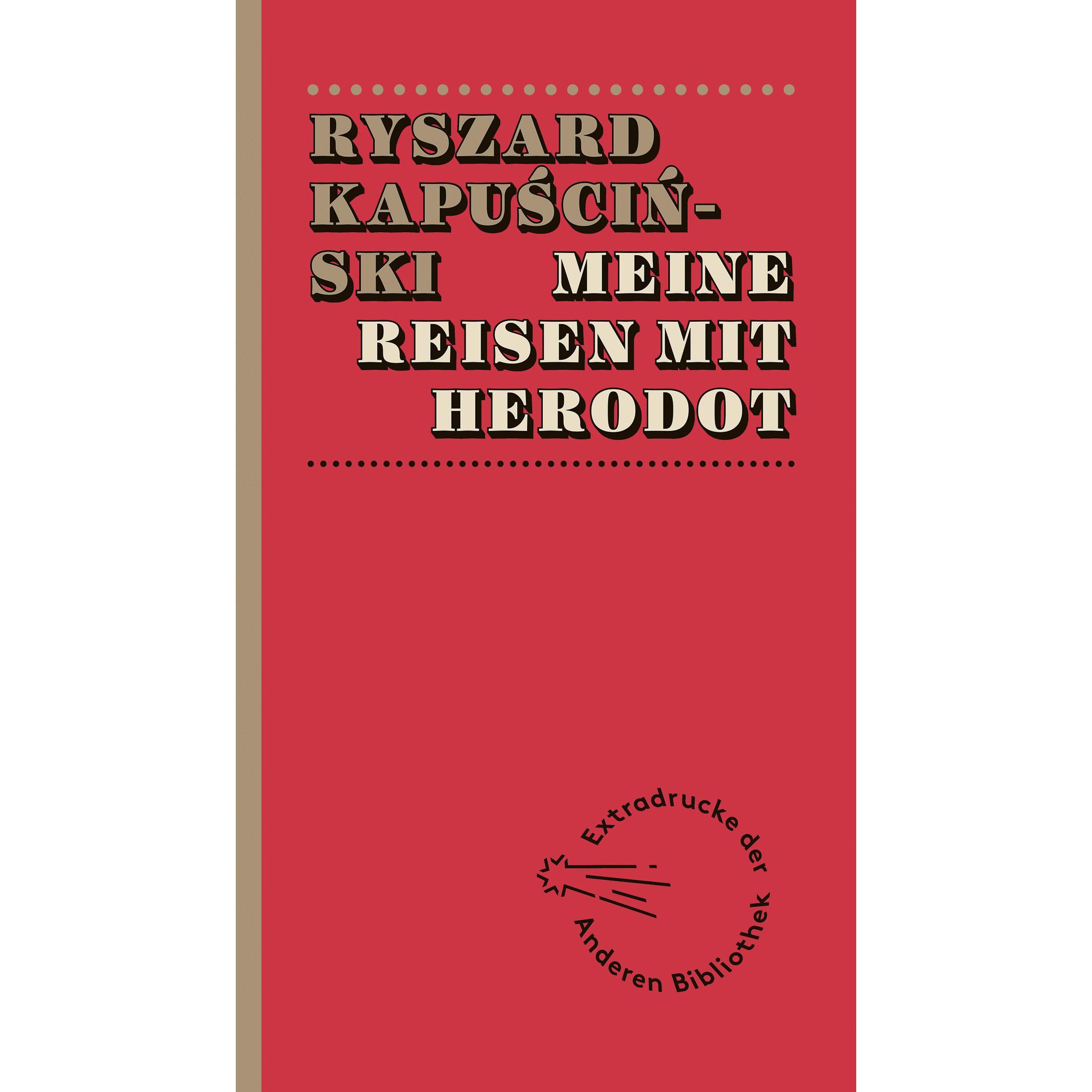 Meine Reise mit Herodot, Belletristik von Ryszard Kapuscinski