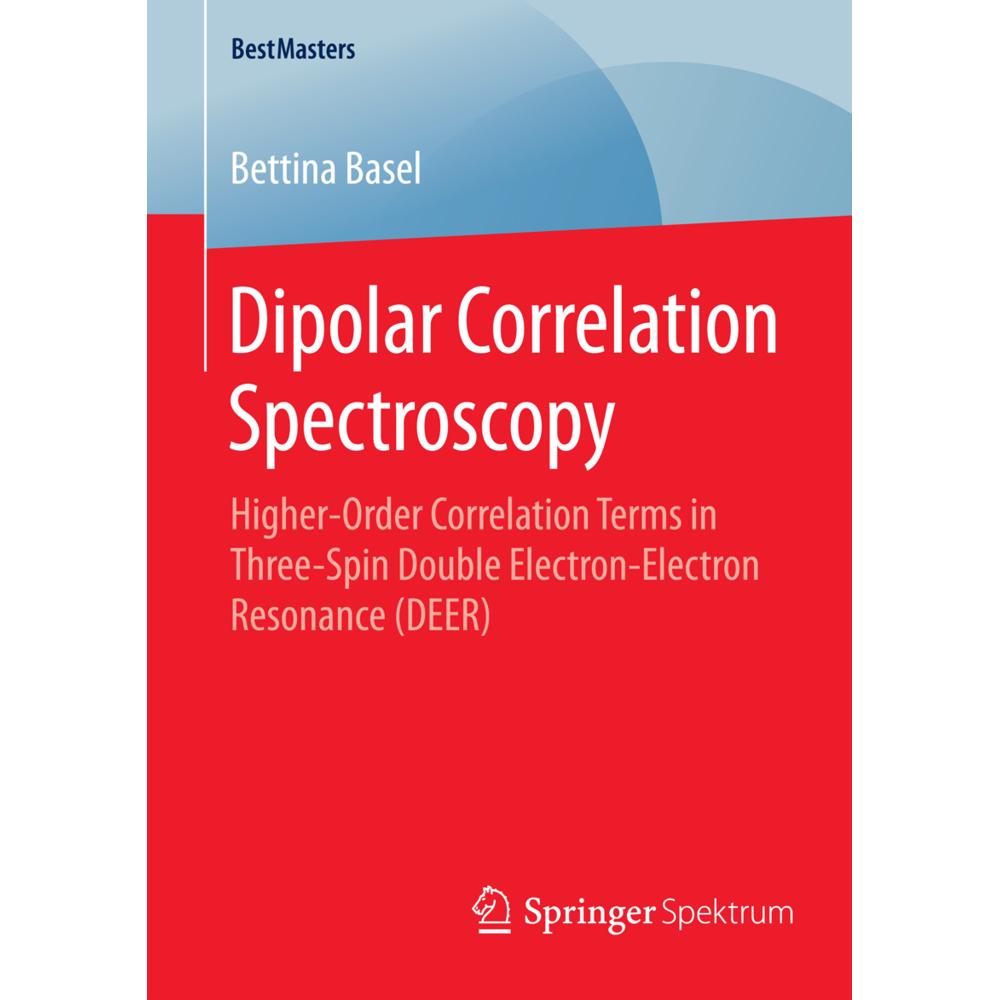 Dipolar Correlation Spectroscopy, Fachbücher von Bettina Basel