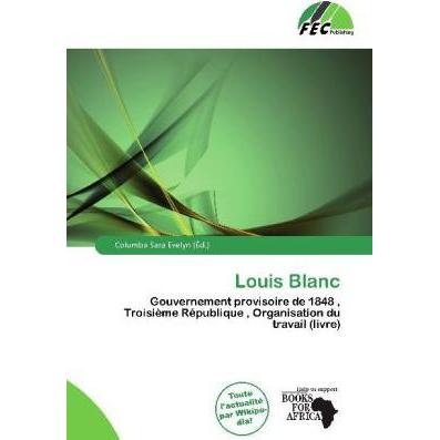 Louis Blanc, Fachbücher von Columba Sara Evelyn