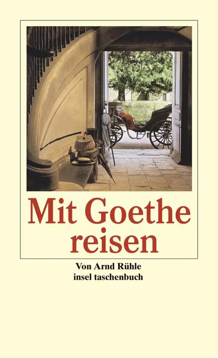 Produktbild Mit Goethe reisen (Deutsch, Arnd Rühle, 2008)