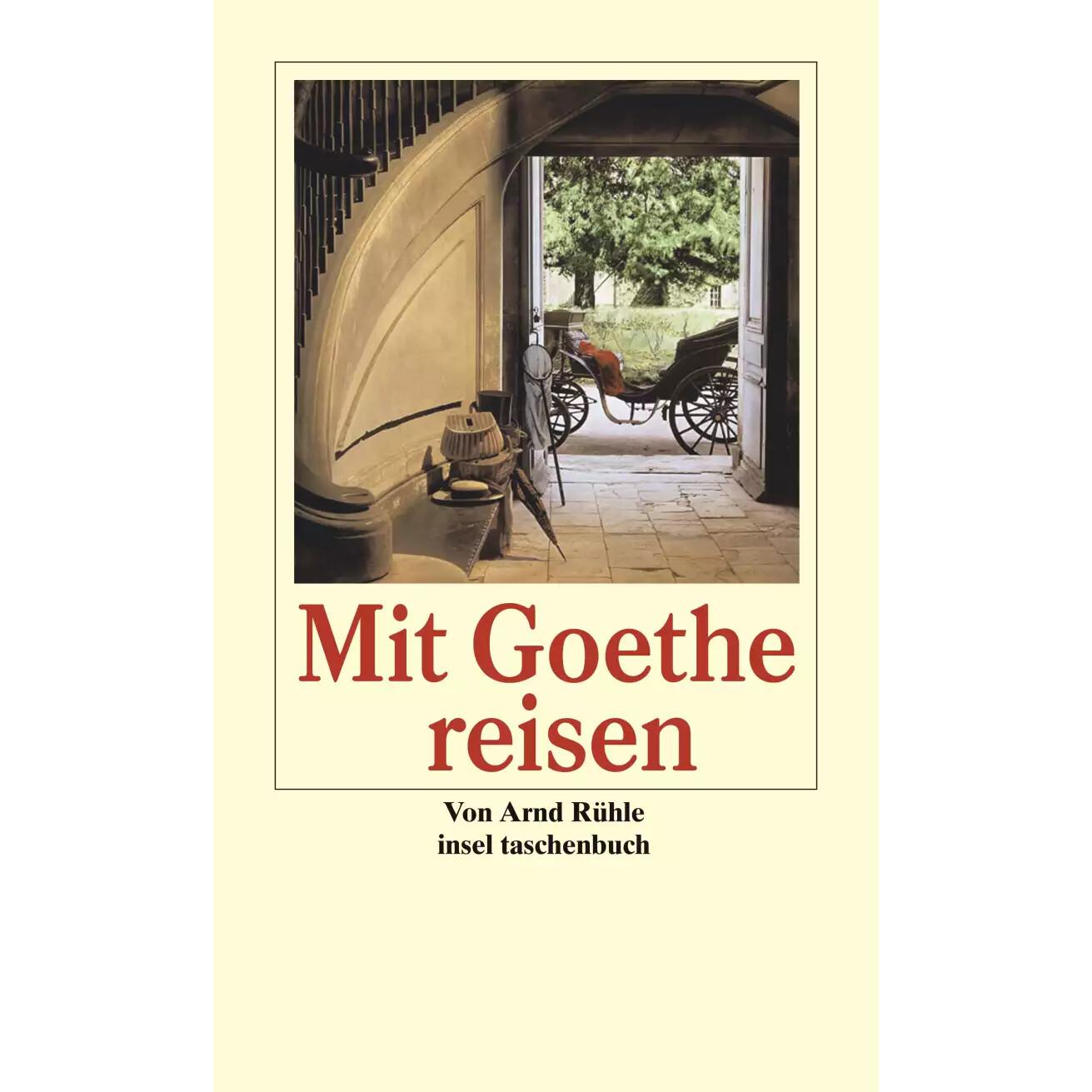 Thumbnail - Mit Goethe reisen, Belletristik von Arnd Rühle