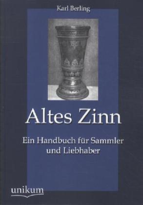 Produktbild Altes Zinn (Deutsch, Karl Berling, 2012)