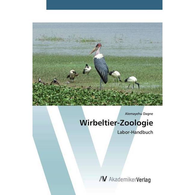 Wirbeltier-Zoologie, Fachbücher von Alemayehu Dagne