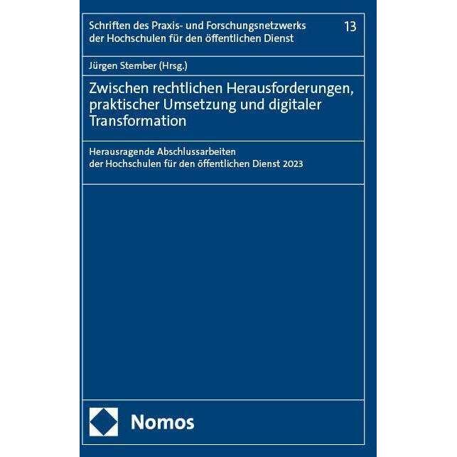 Zwischen rechtlichen Herausforderungen, praktischer Umsetzung und digitaler Transformation, Fachbücher von Jürgen Stembe...