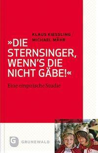 Produktbild Die Sternsinger, wenn's die nicht gäbe! (Deutsch, Michael Kiebling Mahr, 2012)
