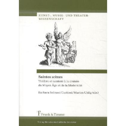 Saintes scènes, Fachbücher von Barbara Selmeci Castioni, Marion Uhlig