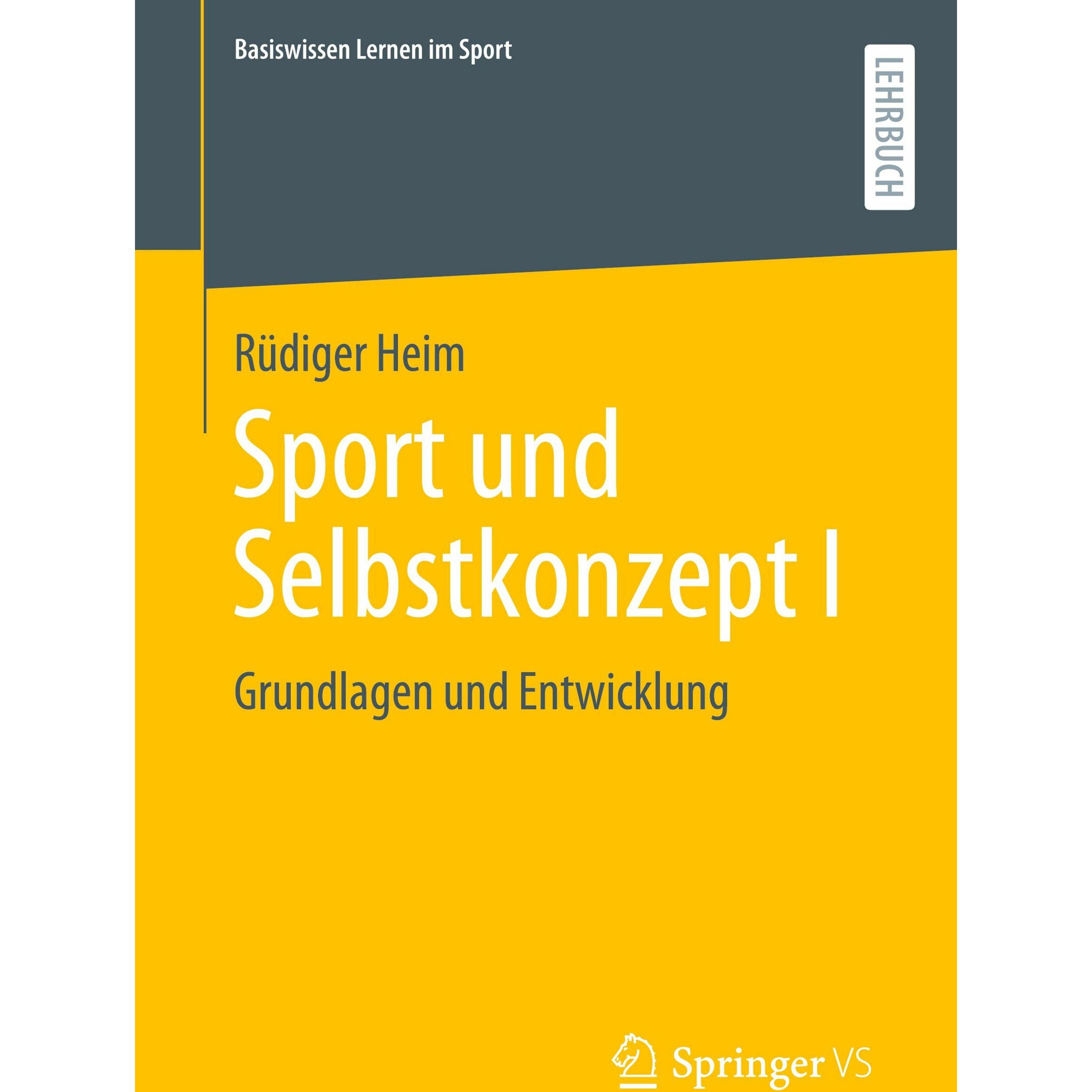 Sport und Selbstkonzept I, Fachbücher von Rüdiger Heim
