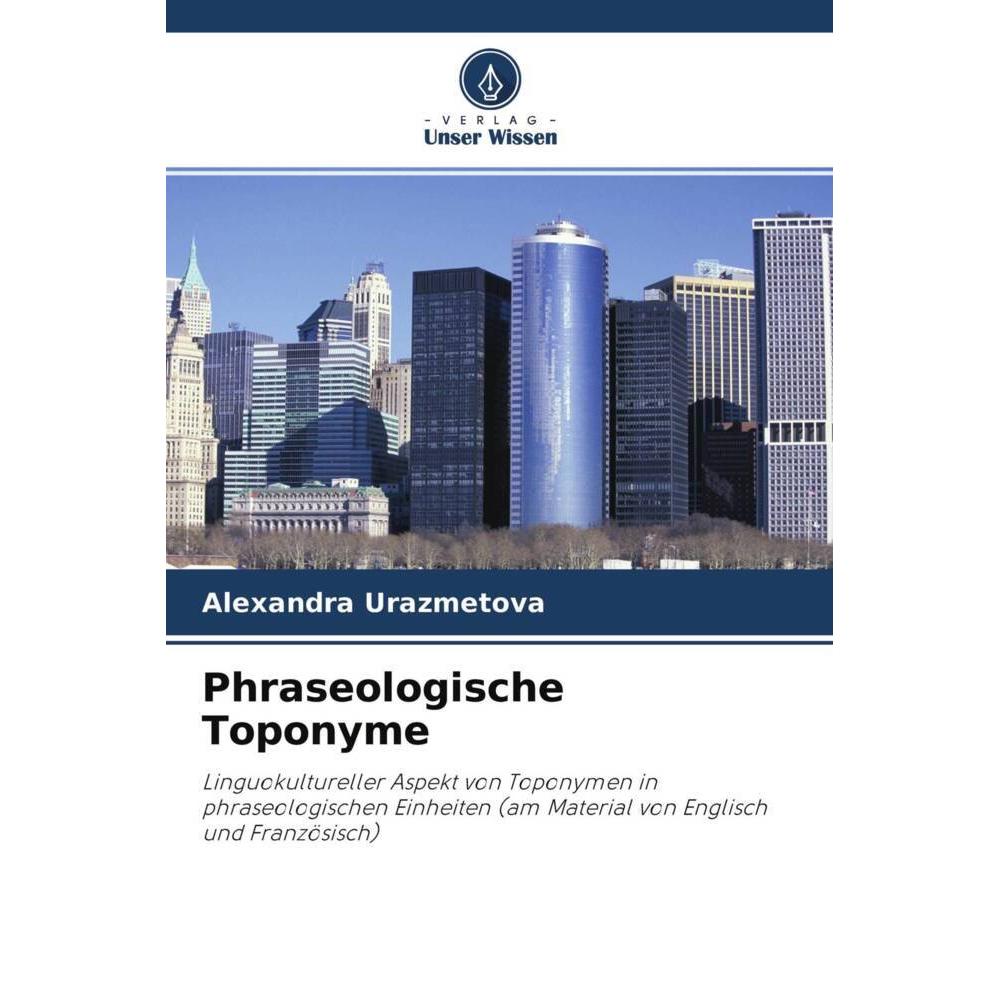 Phraseologische Toponyme, Fachbücher von Alexandra Urazmetova