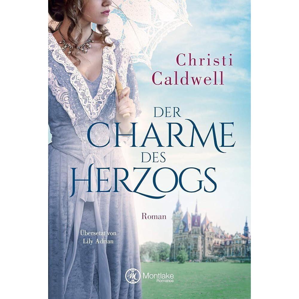 Der Charme des Herzogs, Belletristik von Christi Caldwell