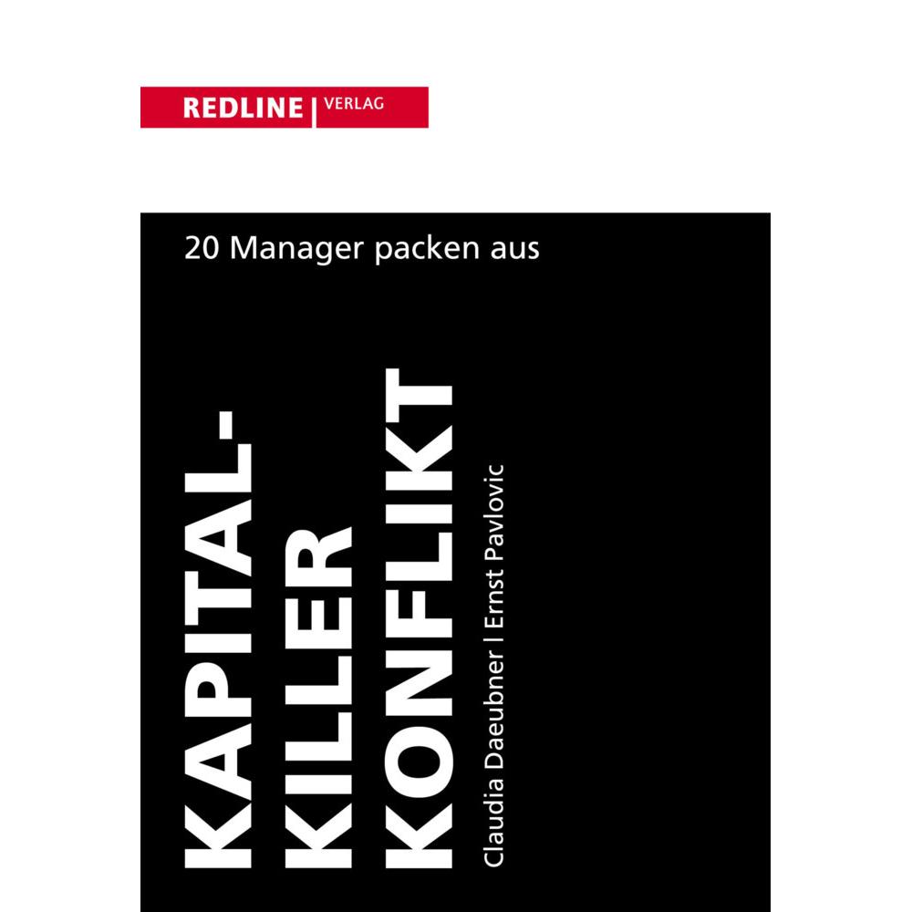 Kapitalkiller Konflikt / Kompetent Konflikte knacken, Ratgeber