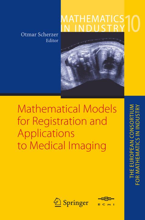 Mathematical Models for Registration and Applications to Medical Imaging (Englisch, 2010)