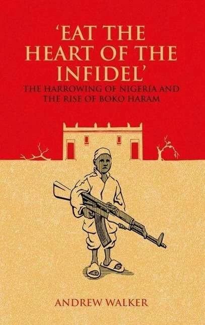 Produktbild 'Eat the Heart of the Infidel' (Englisch, Andrew Walker, 2016)