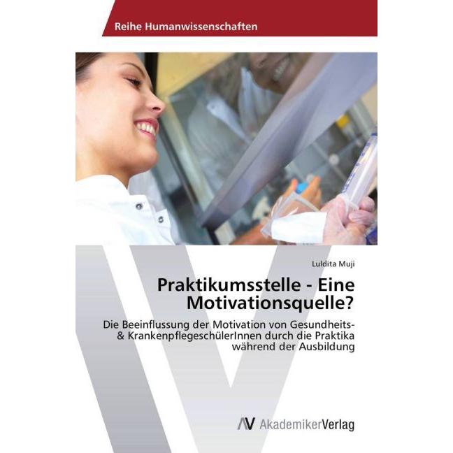 Praktikumsstelle - Eine Motivationsquelle?, Fachbücher
