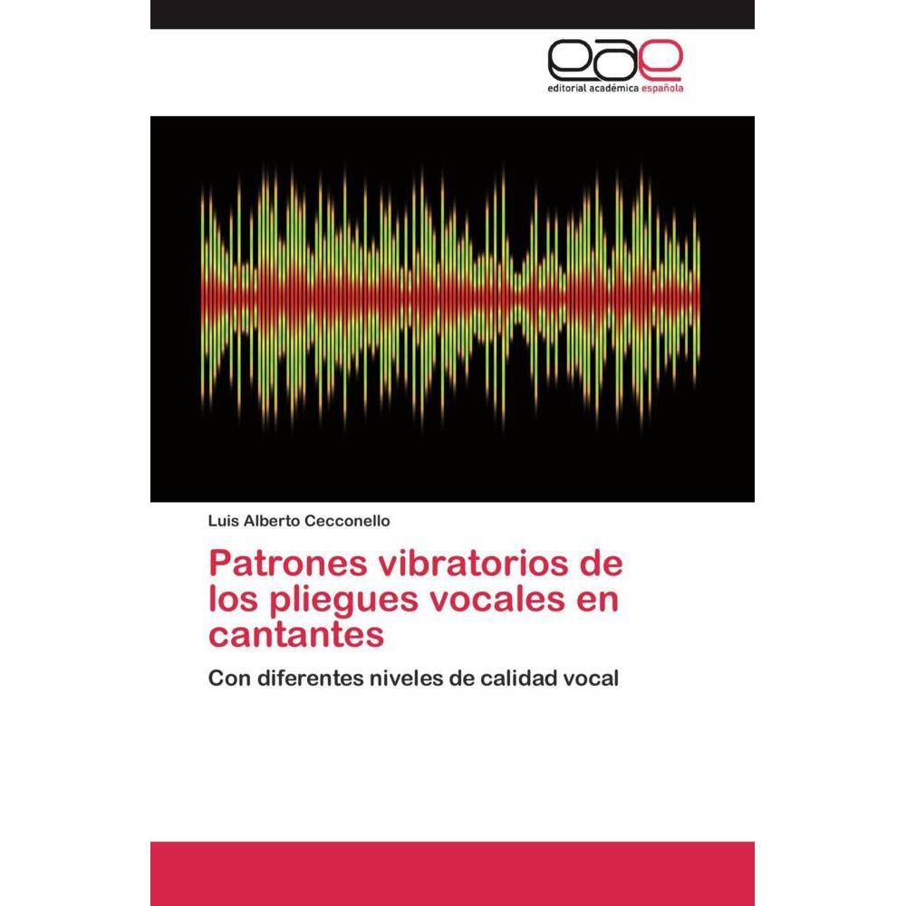 Patrones vibratorios de los pliegues vocales en cantantes, Fachbücher