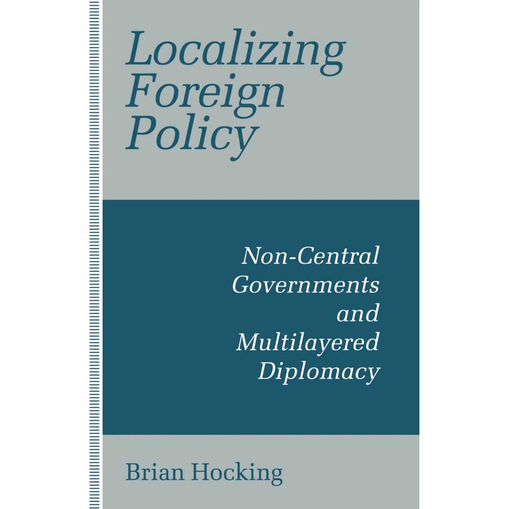 Localizing Foreign Policy, Fachbücher von B. Hocking