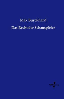 Produktbild Das Recht der Schauspieler (Deutsch, Max Burckhard, 2014)