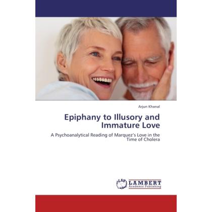 Epiphany to Illusory and Immature Love, Sachbücher von Arjun Khanal