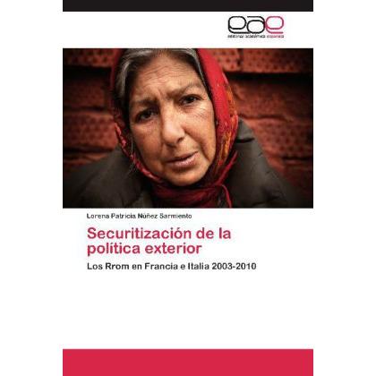 Securitización de la política exterior, Fachbücher von Lorena Patricia Núñez Sarmiento