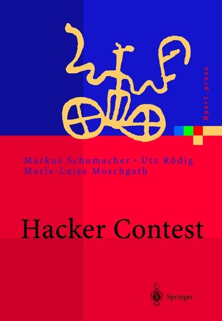 Produktbild Hacker Contest (Deutsch, Marie-Luise Moschgath, Markus Schumacher, Utz Roedig, 2012)