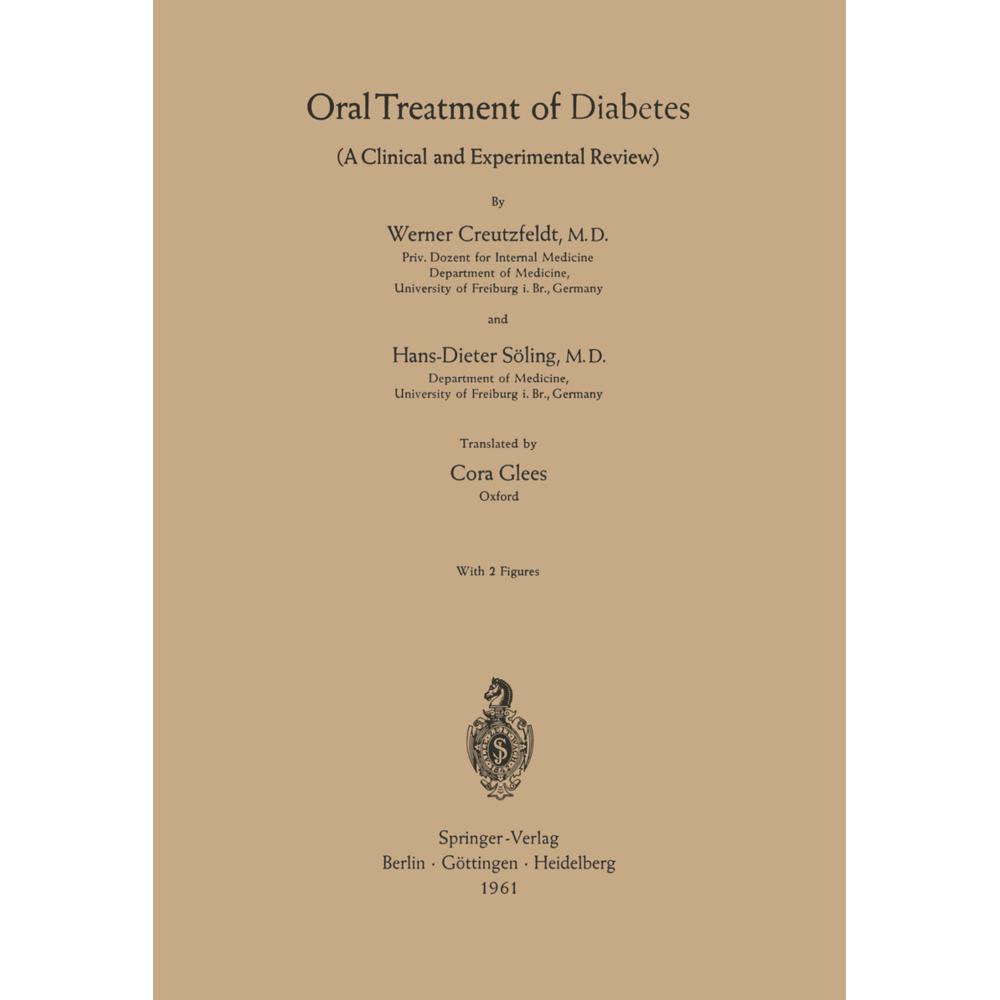 Oral Treatment of Diabetes, Fachbücher von Werner Creutzfeldt, Hans-Dieter Söling