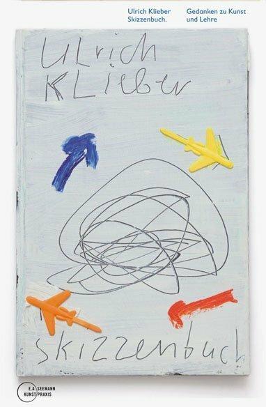 Skizzenbuch (Deutsch, Ulrich Klieber, 2011)