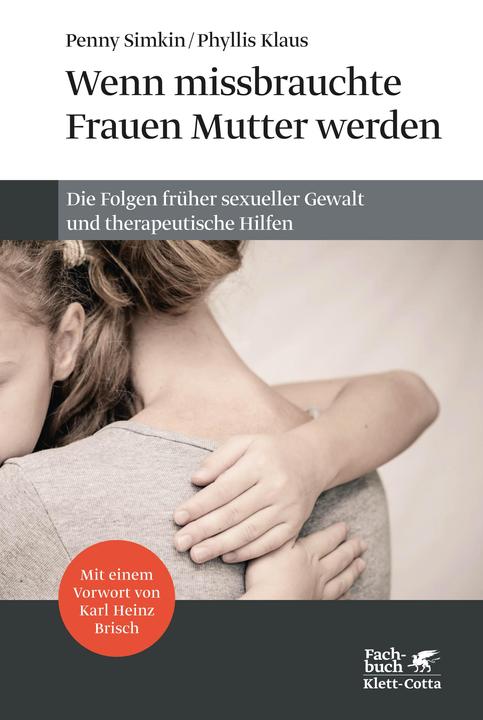 Produktbild Wenn missbrauchte Frauen Mutter werden (Deutsch, Penny Simkin, 2015)