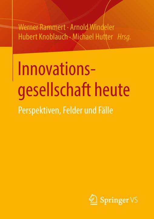 Produktbild Innovationsgesellschaft heute (Deutsch, Arnold Windeler, Hubert Knoblauch, Michael Hutter, Werner Rammert, 2016)