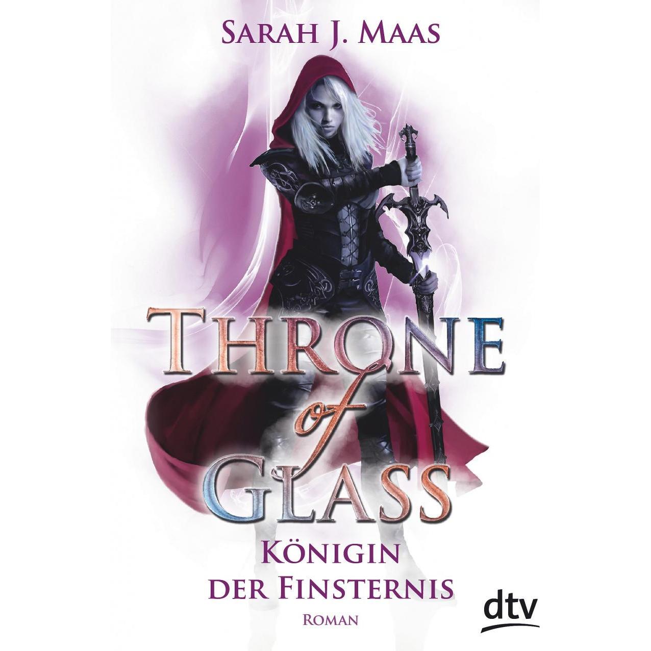 Throne of Glass 4 - Königin der Finsternis, Belletristik von Sarah Maas