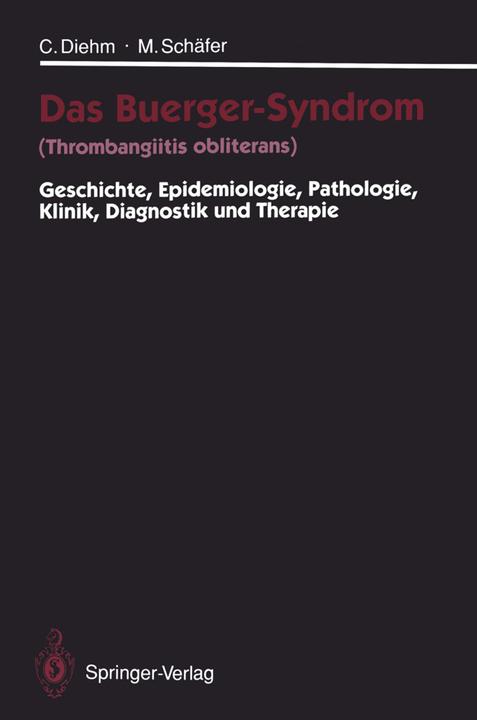 Produktbild Das Buerger-Syndrom (Thrombangiitis obliterans) (Deutsch, Curt Diehm, Michael Schäfer, 2012)