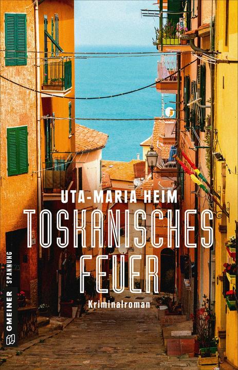 Produktbild Toskanisches Feuer (Deutsch, Uta-Maria Heim, 2018)